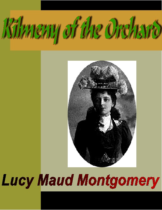 Title details for Kilmeny of the Orchard by L. M. Montgomery - Wait list